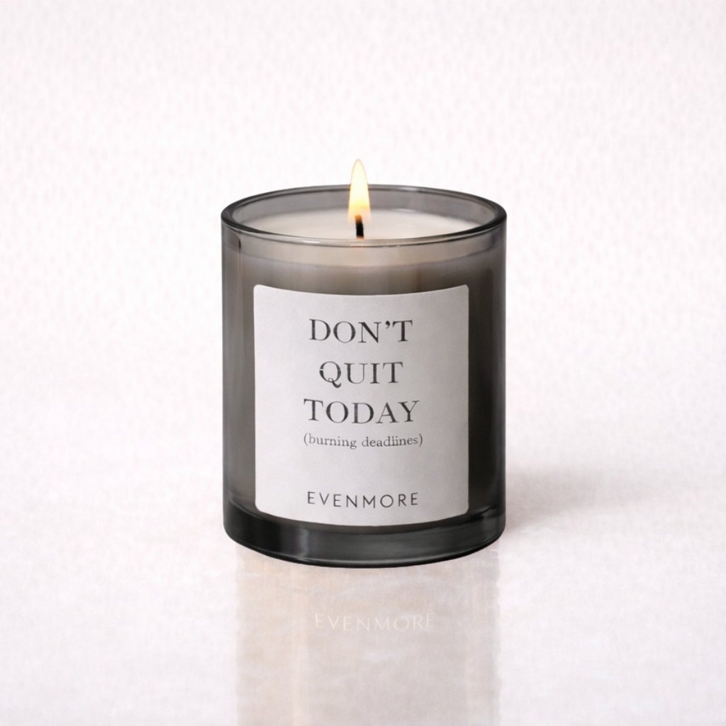 'Don’t Quit Today' Candle