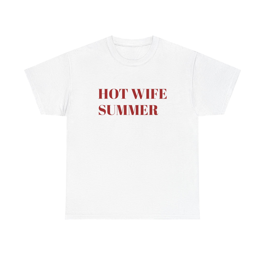 Hot Wife Summer T-Shirt