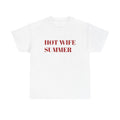 Hot Wife Summer T-Shirt