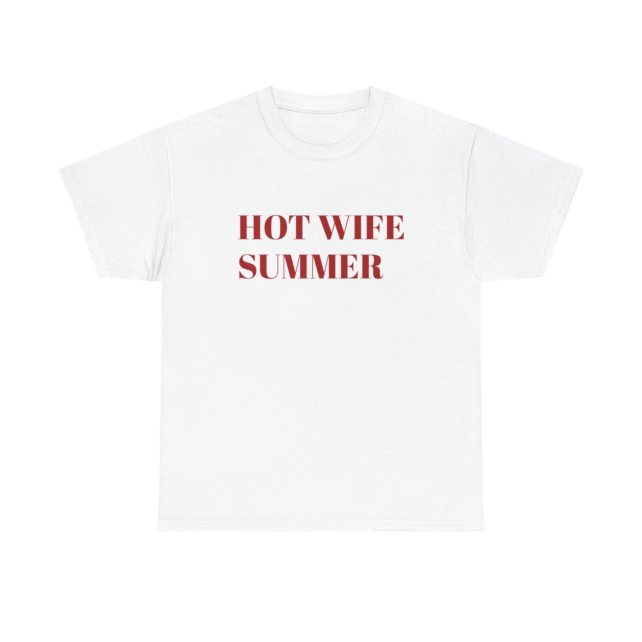 Hot Wife Summer T-Shirt